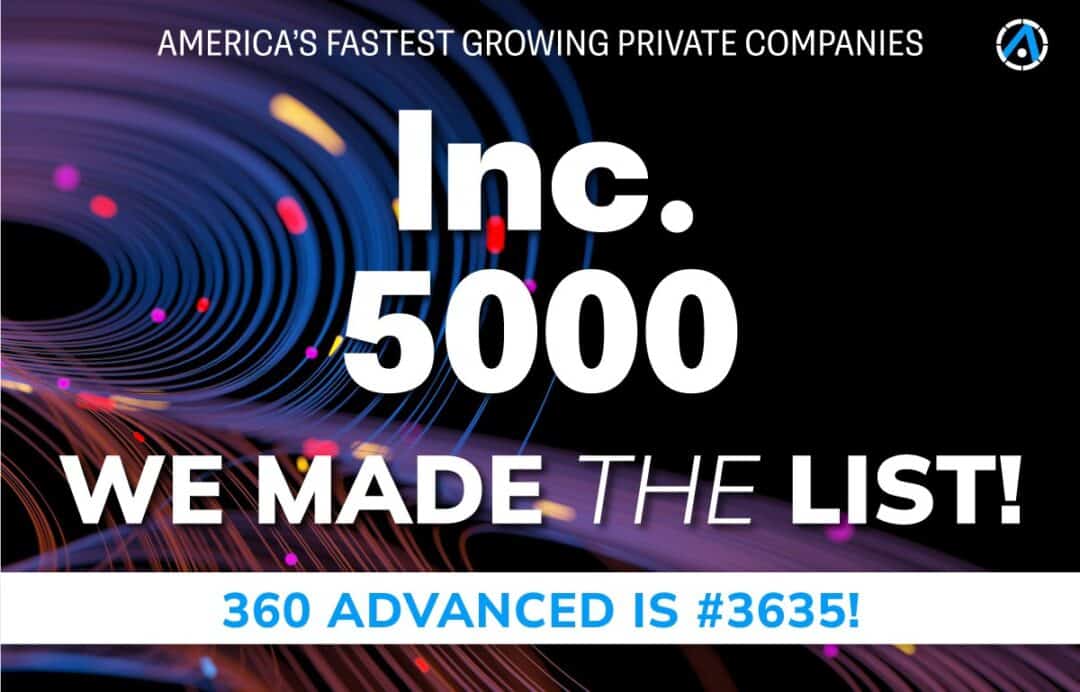 360 Advanced - 2024 Inc. Mag 5000 Fastest-Growing Companies