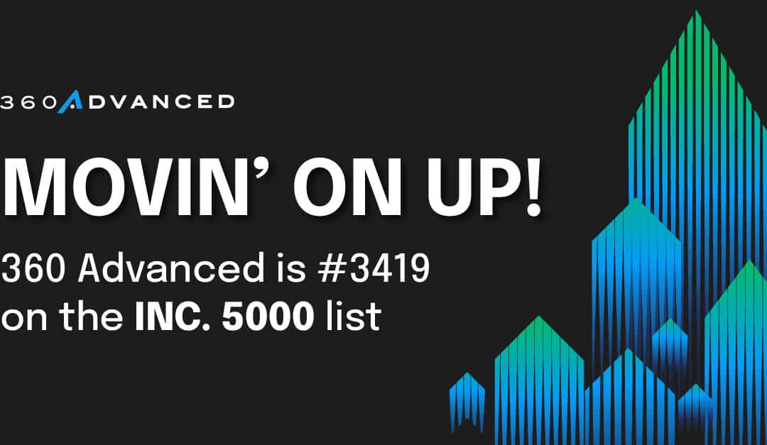 360 Advanced, Inc Ranks No. 3419 on the 2025 Inc. 5000 List of America’s Fastest-Growing Private Companies