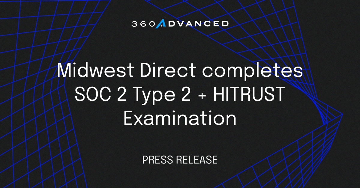Graphic announcing Midwest direct completes SOC 2 TYPE 2 + HITRUST EXAMINATION