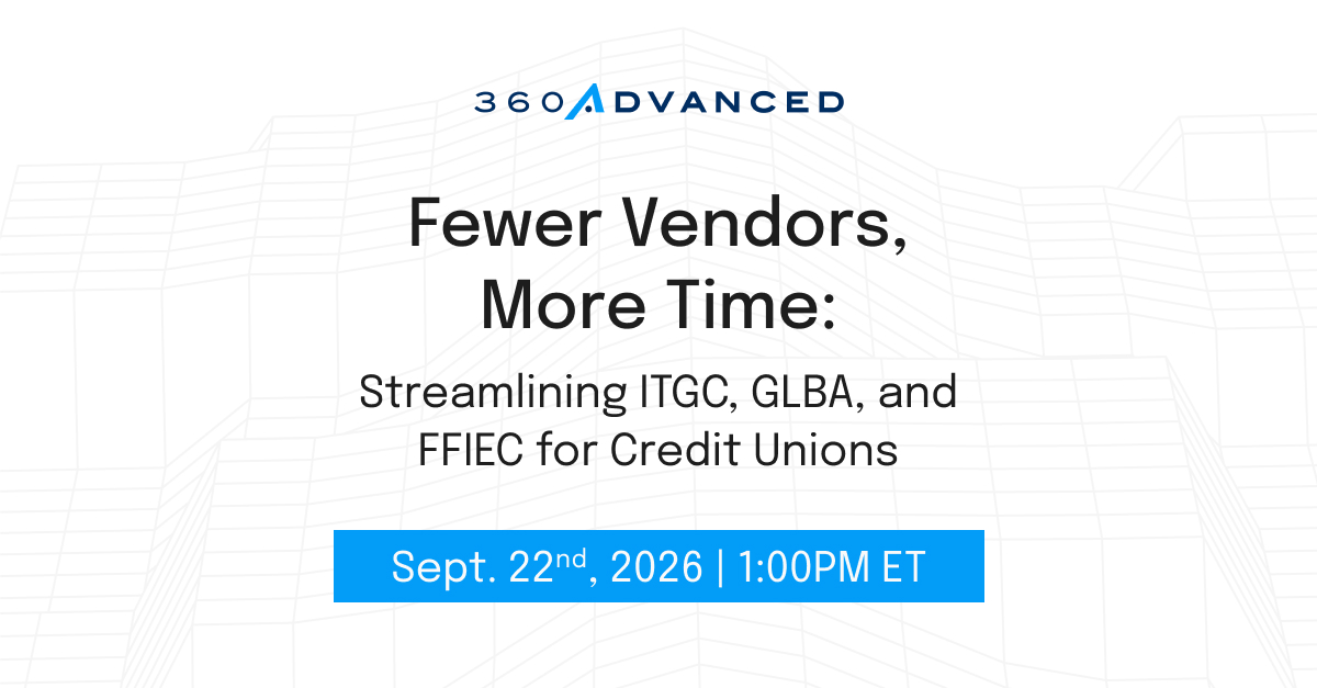 Graphic for the live webinar, Fewer Vendors, More Time: Streamlining ITGC, GLBA, and FFIEC for Credit Unions